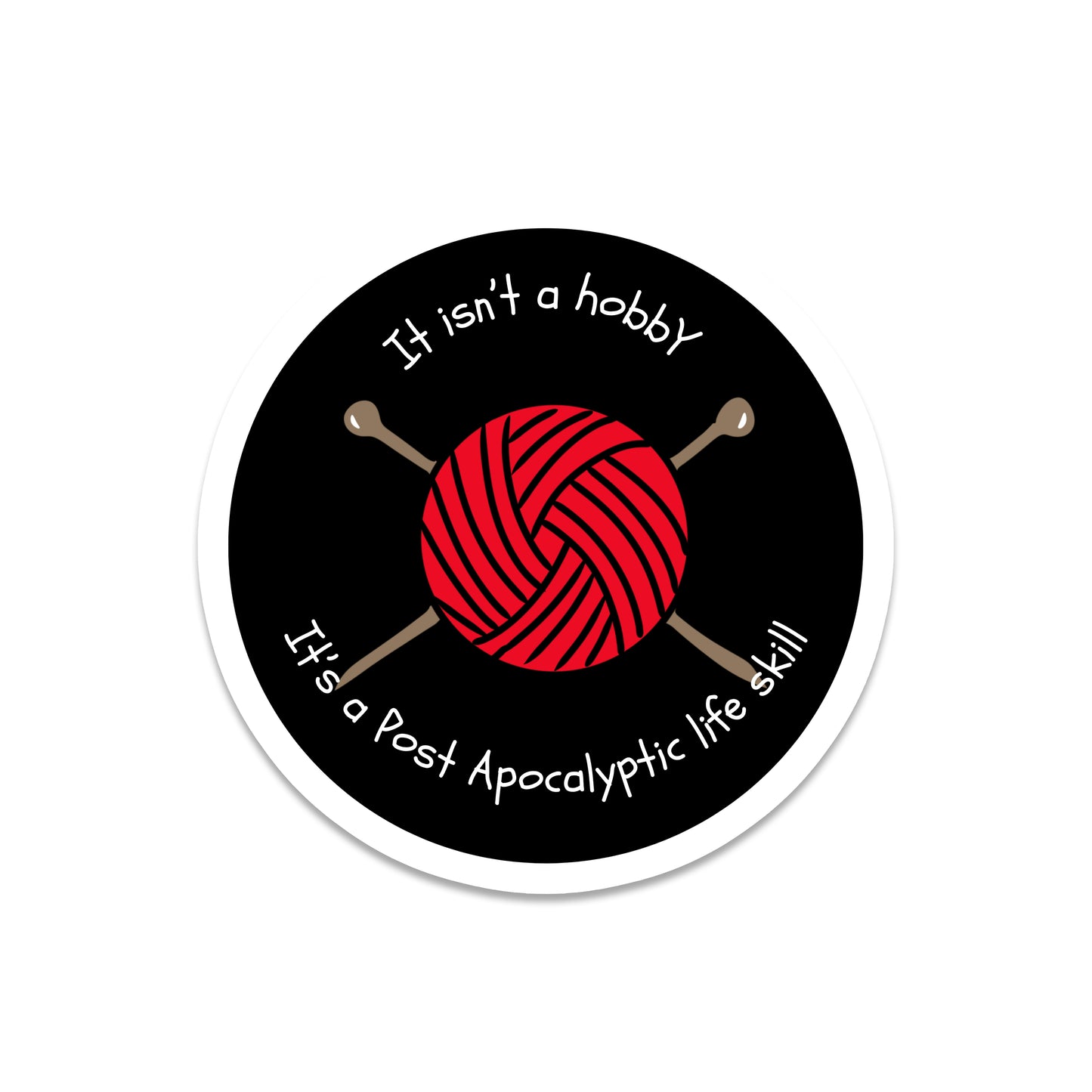 It Isn't a Hobby | Crafting | Waterproof Sticker | 2.5"