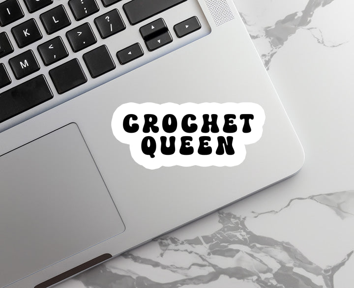 Crochet Queen | Crafting | Waterproof Vinyl Sticker | 3"