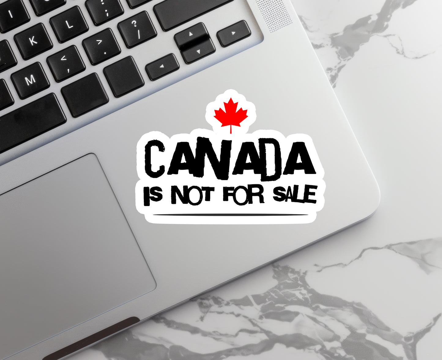 Canada is Not for Sale | Canada | Waterproof Sticker | 3"